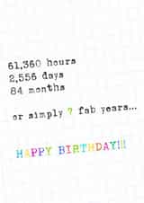 Fun birthday card - 7 years old - typed age in hours, months, days and years created by London Road Designs