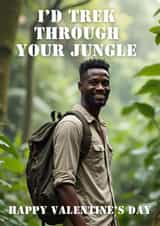 Cheeky Valentine's Day Card - For Her - I'd Trek Through Your Jungle created by Wits & Giggles