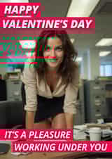 Naughty Valentine's Day Card - Pleasure Working Under You created by Wits & Giggles