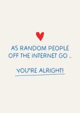 Fun Valentine's Day/Anniversary Card - Random People Off The Internet - Heart created by Puns and Needles