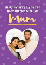 Personalised Mothers Day Photo Card created by Bev O'Connor || @oconnordesign - Cute Mother's Day Card - Most Amazing Wife - Heart