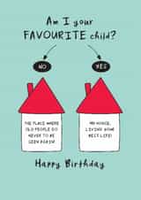 Funny Birthday Card - Parent - Favourite Child created by The Boy and the Bear