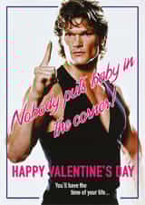 Funny Valentine's Day Card - Dirty Dancing - Time Of Your Life created by CARD MASTER LDN
