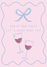 Modern Birthday Card - Bow - Let's Wine And Yap created by Sassy Publishing