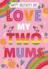 Cute Mother's Day Card - Love My Two Mum - Birds created by Jennibdraws