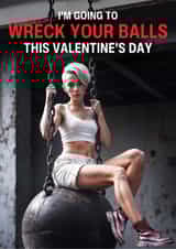 Funny Valentine's Day Card - Wreck Your Balls - Miley Cyrus created by Janath