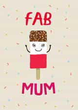 Cute Mother's Day Card - Fab Mum - Ice Lolly created by Pencilface