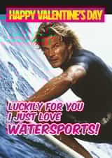 Funny Valentine's Day - Water Sports - Patrick Swayze created by CARD MASTER LDN