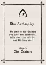 Funny Birthday Card - For Him - By Order Of The Traitors created by Woody's Design