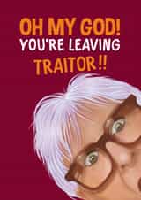 Funny Leaving Card - The Traitors - Linda created by Atwood & Atwood