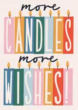 Modern Contemporary Birthday Card - More Candles More Wishes created by Laura Darrington Design Ltd.
