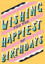 Modern Contemporary Birthday Card - For Her - Happiest of Birthdays created by Laura Darrington Design Ltd.