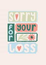 Modern Sympathy Card - Flower - Sorry For Your Loss created by Laura Darrington Design Ltd.