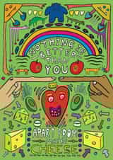 Fun Valentine's Day Card - Nothing Better Than You - Cheese created by OBJECTABLES