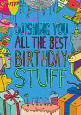 Cute Birthday Card - Wishing You All The Best Birthday Stuff - Illustrations created by OBJECTABLES