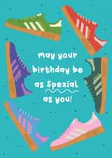 Punny Birthday Card - May Your Birthday Be As Spezial As You - Trainers created by @Laura Lonsdale Designs