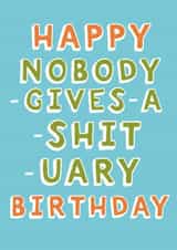 Funny Birthday Card - January - Nobody Gives A Shit created by Giddy Kipper