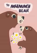 Cute Mother's Day Card - To Mummy Bear - Flowers created by @simonwelchillustration