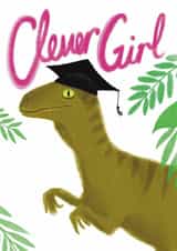 Funny Graduation Card - For Her - Velociraptor Dinosaur created by Pretty Pretty Bad