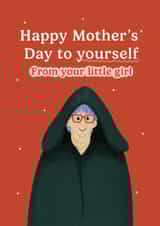 Funny Mother's Day Card - From Your Little Girl - The Traitors - Linda created by Abbie Imagine