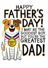Cute Father's Day Card - From The Dog - Goodest Boy created by What She Said