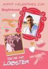 Personalised Valentines Day Photo Card created by Danilo - Personalised Friends-Inspired Valentine’s Day Photo Card for Boyfriend