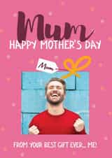 Personalised Mothers Day Photo Card created by Bev O'Connor || @oconnordesign - Funny Mother's Day Card - Best Gift Ever