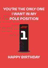 Funny Birthday Card - Pole Position - F1 created by Dylan Sian Design
