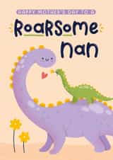 Cute Mother's Day Card - Roarsome Nan - Dinosaurs created by Joanne Hawker