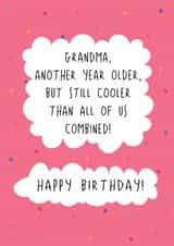 Fun Birthday Card - For Grandma - Still Cooler created by @Laura Lonsdale Designs