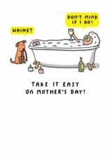 Funny Mother's Day Card - Whine - Dog created by mungo and shoddy