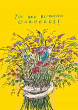 Pretty Valentine's Day/Birthday Card - You Are Blooming Gorgeous - For Her created by Poet and Painter