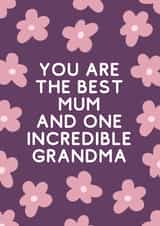 Cute Mother's Day Card - Incredible Mum And Grandma created by Sundiva Designs