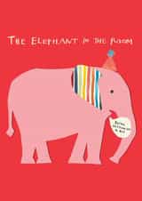 Funny Birthday Card - The Elephant In The Room - You're Getting On A Bit created by Poet and Painter