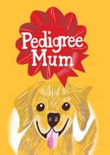 Cute Mother's Day Card - Pedigree Mum created by @AimeeStevens.Design