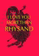 Fun Valentine's Day Card - ACOTAR - I Love You More Than Rhysand created by ceebeefee
