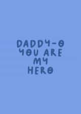 Cute Father's Day Card - You Are My Hero - Daddy-O created by The Happy Badger