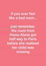 Funny Mother's Day Card - Home Alone - Bad Mum created by The Cake Thief