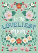 Classic Mother's Day Card - Loveliest Mum created by Oh Halibut