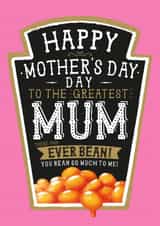 Funny Mother's Day Card - Greatest Mum - Heinz Beans created by  la la la     Designs