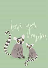 Cute Mother's Day Card - Lemurs created by Mint and Pickle
