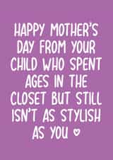 Funny Mother's Day Card - Stylish Mum - LGBTQ+ created by Pack a Punch Designs