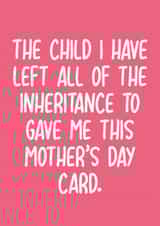 Funny Mother's Day Card - Inheritance created by Pack a Punch Designs