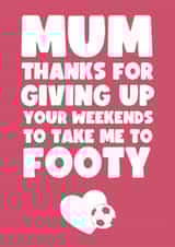 Mother's Day; Mum; Football; Cute; Grateful created by Card Charisma