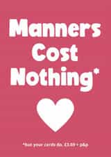 Funny Mother's Day card - Manners Cost Nothing created by Card Charisma