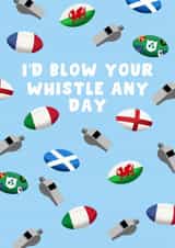 Cheeky Anniversary/Valentine's Day Card - I'd Blow Your Whistle - Six Nations created by Pink Peach Cards