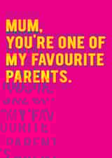 Funny Mother's Day Card - One Of My Favourite Parents created by Redback Cards
