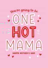 Cute Mother's Day Card - Mum To Be - Hot Mama created by Lucy Marie Design