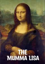 Funny Mother's Day Card - Mumma Lisa created by Doublea