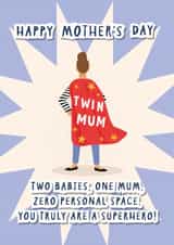 Funny Mother's Day Card - Twin Mum - supermum created by Helen Richmond